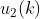 u_{2}(k)