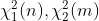 \chi_1^2(n),\chi^2_2(m)