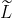 \widetilde{L}