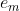 e_{m}