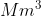 Mm^{3}