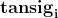 \textbf{tansig}_\textbf{i}