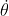 \dot{\theta}