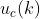 u_{c}(k)